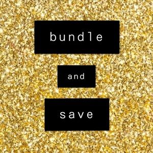 BUNDLE AND SAVE